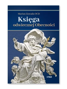 Księga odwiecznej Obecności  Marian Zawada OCD