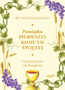 Z Jezusem przez rok liturgiczny Bp Antoni Długosz
