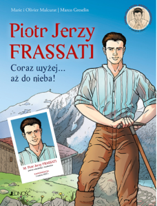Piotr Jerzy Frassati. Coraz wyżej... aż do nieba! Komiks