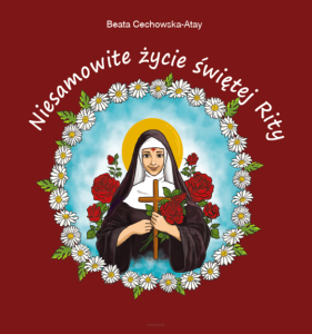 Niesamowite życie świętej Rity  - oprawa twarda