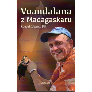 Voandalana z Madagaskaru o. Krzysztof Kołodyński SVD