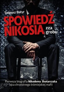 Spowiedź Nikosia zza grobu Tadeusz Batyr