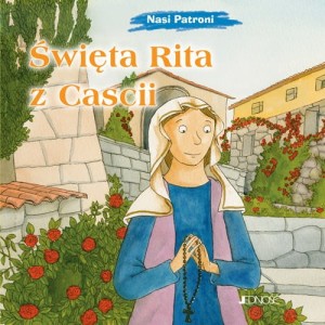 Święta Rita z Cascii Nasi patroni