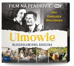 Ulmowie. Błogosławiona Rodzina -film na pendrive