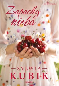 Zapachy nieba Sylwia Kubik