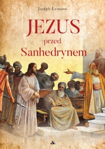 Jezus przed Sanhedrynem  Joseph Lemann