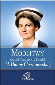 Modlitwy za wstawiennictwem bł. Hanny Chrzanowskiej