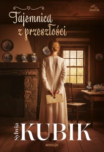 Tajemnica z przeszłości Sylwia Kubik