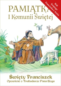 Święty Franciszek. Opowieść o Trubadurze Pana Boga