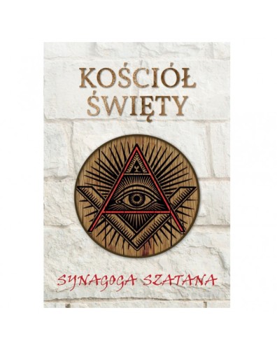 kosciol-swiety-a-synagoga-szatana-masoneria-w-nauczaniu-i-doswiadczeniu-katolickim-oprac-konrad-czerski.jpg