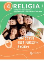 Religia sp. kl. 4 podręcznik z ćwiczeniami cz.1 - Pan Jezus jest naszym życiem