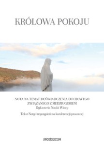 Królowa Pokoju Nota na temat doświadczenia duchowego związanego z Medziugoriem