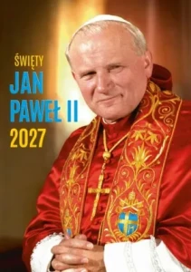 Kalendarz ścienny Święty Jan Paweł II 2027