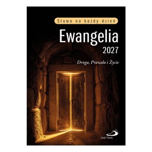 Ewangelia 2027 - duży format, oprawa broszurowa Droga, Prawda i Życie ks. Łukasz Dyktyński