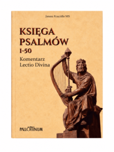 Księga Psalmów 1-50 Komentarz Lectio Divina