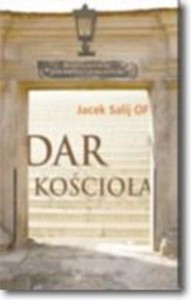 Dar Kościoła  O. Salij
