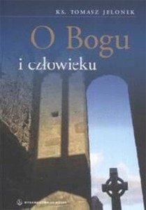 O BOGU I CZŁOWIEKU JELONEK