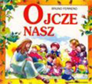 Ojcze nasz  Bruno Ferrero