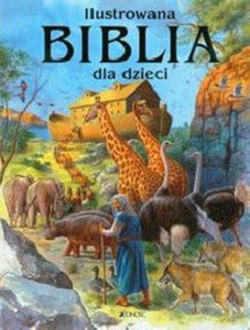 Ilustrowana Biblia dla dzieci 