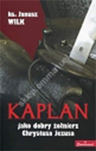 KAPŁAN JAKO DOBRY ŻOŁNIERZ JEZUSA
