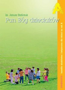 PAN BÓG DZIECIAKÓW r. A. KS.STAŃCZUK