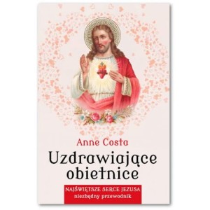 Uzdrawiające obietnice Anne Costa