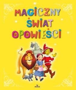 MAGICZNY ŚWIAT OPOWIEŚCI