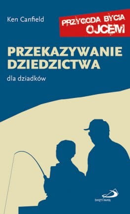 przekazywanie-dziedzictwa-dla-dziadkow-seria-przygoda-bycia-ojcem_5e1c46dcc9758_productmain[1].jpg