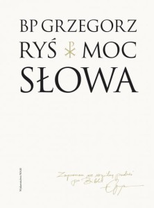 Moc słowa bp Ryś
