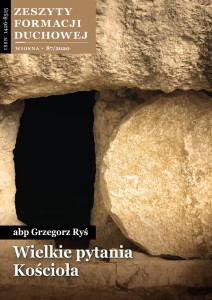 Wielkie pytania Kościoła abp Grzegorz Ryś Zeszyty Formacji Duchowej 87