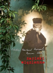 Zapiski więzienne - Kardynał Wyszyński