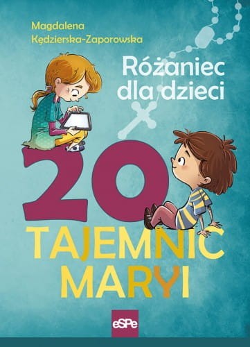20-tajemnic-Maryi.-Rozaniec-dla-dzieci[1].jpg