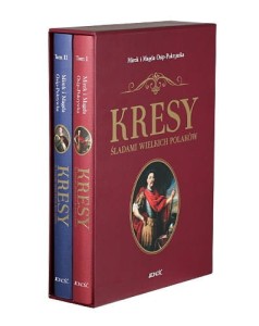 Kresy. Śladami wielkich PolakówTom 1 + Tom 2. Komplet w etui