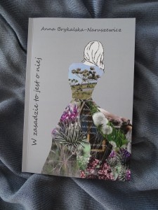 W zasadzie to jest o niej Anna Brykalska-Naruszewicz