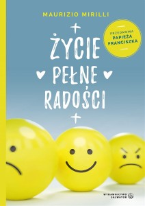Życie pełne radości ks. Maurizio Mirilli