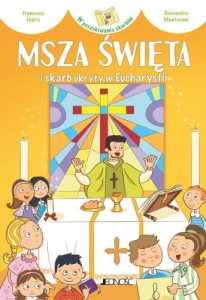 Msza Święta i skarb ukryty w Eucharystii seria: W poszukiwaniu skarbów