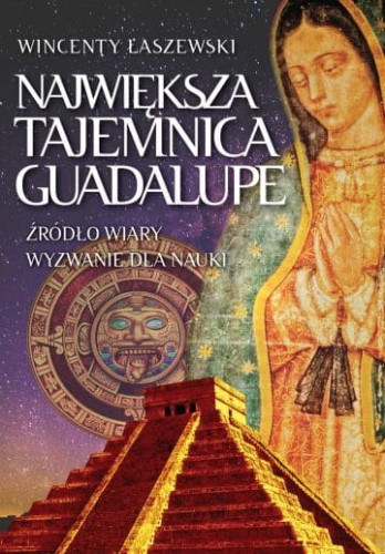 Największa-tajemnica-Guadalupe-okładka-360x517[1].jpg