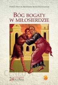 Bóg bogaty w miłosierdzie. 24 godziny dla Pana.