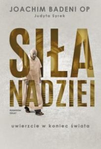 Siła nadziei – Joachim Badeni OP