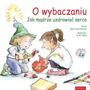 O wybaczaniu Carol A. Morrow 