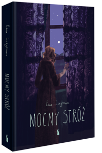 Nocny stróż Ewa Liegman