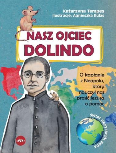Nasz-Ojciec-Dolindo.-O-kaplanie-z-Neapolu,-ktory-nauczyl-nas-prosic-Jezusa-o-pomoc[1].jpg