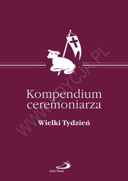 kompendium-ceremoniarza-wielki-tydzien_4ec21e2fe8e92_productmain[1].jpg