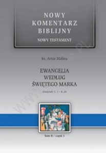 Ewangelia wg św. Marka. NT II (cz.1) Rozdziały 1-8