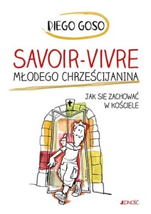 Savoir-vivre młodego chrześcijaninaJak się zachować w kościele